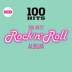 VA - 100 Hits: The Best Rock N Roll Album (5CD, 2018)