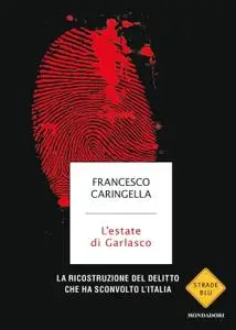 Francesco Caringella - L'estate di Garlasco