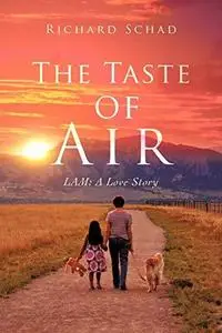 The Taste of Air: Lam: A Love Story