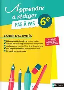 Catherine Hars, Véronique Marchais, Claire-Hélène Pinon, "Apprendre à rédiger 6e"