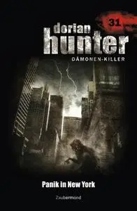 «Dorian Hunter - Band 31: Panik in New York» by Ernst Vlcek,Neal Davenport