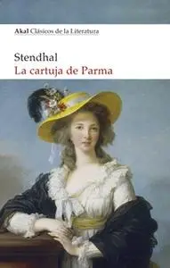 «La Cartuja de Parma» by Sthendal