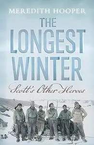 The Longest Winter: Scott's Other Heroes