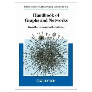 Handbook of Graphs and Networks: From the Genome to the Internet 