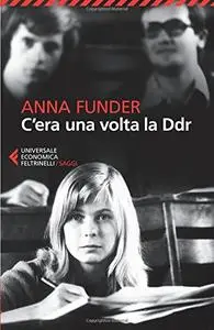 Anna Funder - C'era una volta la DDR (Repost)