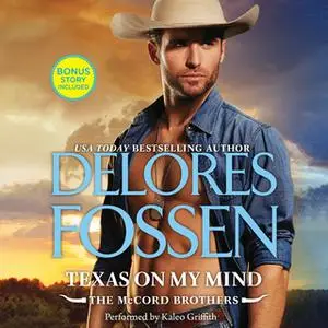 «Texas on My Mind» by Delores Fossen