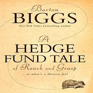 A Hedge Fund Tale of Reach and Grasp: What's a Heaven For [Audiobook] (Repost)