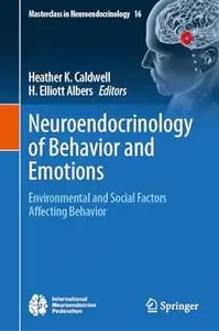 Neuroendocrinology of Behavior and Emotions