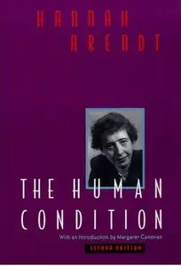 The Human Condition: Second Edition by Margaret Canovan [Repost]