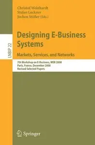 Designing E-Business Systems. Markets, Services, and Networks (repost)