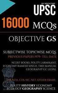 UPSC 16000 MCQs OBJECTIVE GS