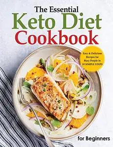 The Essential Keto Diet Cookbook For Beginners 2022