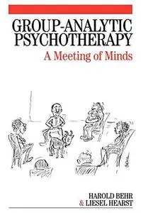 Group-Analytic Psychotherapy: A Meeting of Minds