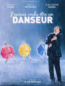J'aurais voulu être un Danseur (2007) [Re-UP]