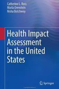 Health Impact Assessment in the United States (repost)