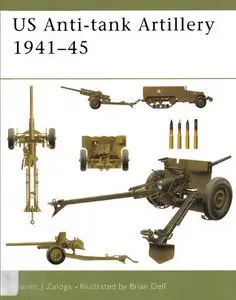 US Anti-tank Artillery 1941-45