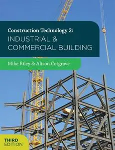 Construction Technology 2: Industrial and Commercial Building