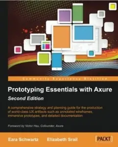 Prototyping Essentials with Axure (2nd edition) [Repost]