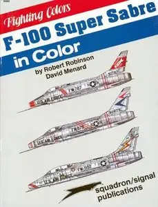 F-100 Super Sabre in Color (Fighting Colors Series 6565) (Repost)