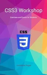 CSS3 Workshop: Exercises and Exams for Students