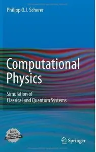 Computational Physics: Simulation of Classical and Quantum Systems