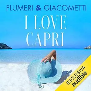 «I love Capri» by Elisabetta Flumeri, Gabriella Giacometti
