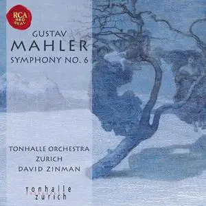 David Zinman, Tonhalle Orchestra Zürich - Gustav Mahler: Symphony No. 6 (2008)