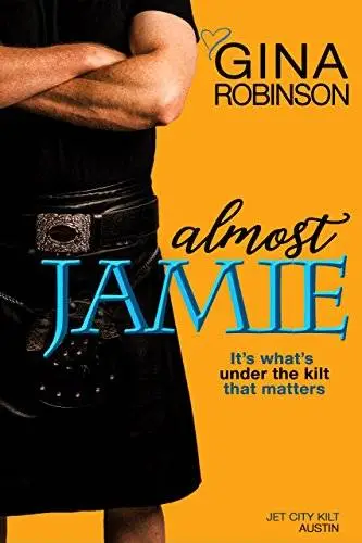Almost Jamie (The Jet City Kilt Series Book 1)