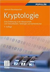 Kryptologie: Eine Einführung in die Wissenschaft vom Verschlüsseln, Verbergen und Verheimlichen (repost)