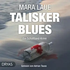 «Talisker Blues» by Mara Laue