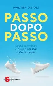 Passo dopo passo - Walter Orioli