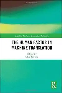 The Human Factor in Machine Translation