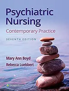 Psychiatric Nursing: Contemporary Practice (7th Edition)