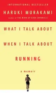 What I Talk About When I Talk About Running