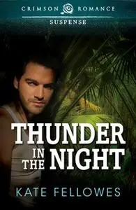 «Thunder in the Night» by Kate Fellowes