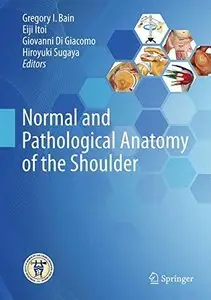 Normal and Pathological Anatomy of the Shoulder (Repost)