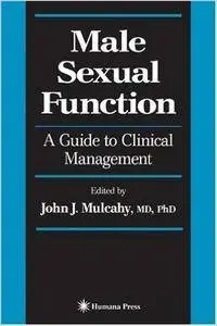 Male Sexual Function: A Guide to Clinical Management (Current Clinical Urology)