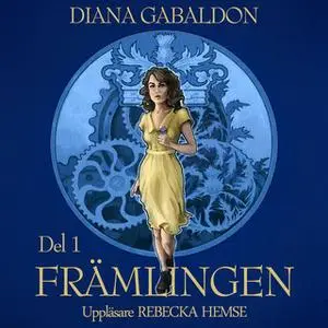«Främlingen - Del 1» by Diana Gabaldon