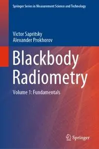 Blackbody Radiometry Volume 1: Fundamentals