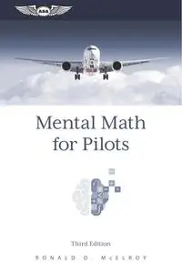 Mental Math for Pilots: A Study Guide, 3rd Edition