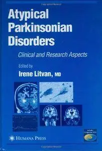 Atypical Parkinsonian Disorders: Clinical and Research Aspects (Repost)