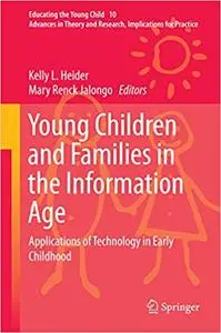 Young Children and Families in the Information Age: Applications of Technology in Early Childhood (Repost)