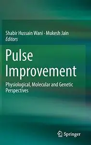 Pulse Improvement: Physiological, Molecular and Genetic Perspectives (Repost)
