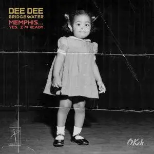 Dee Dee Bridgewater - Memphis ...Yes, I'm Ready (2017) [Official Digital Download 24/96]