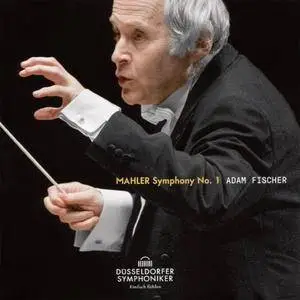 Adam Fischer, Düsseldorfer Symphoniker - Mahler: Symphony No.1 (2017)