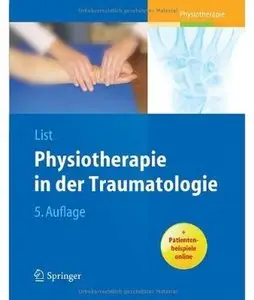 Physiotherapie in der Traumatologie (Auflage: 5)