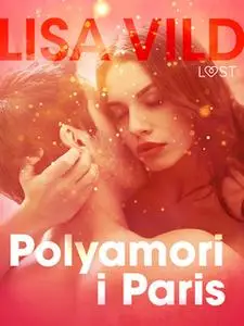 «Polyamori i Paris» by Lisa Vild