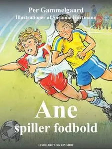 «Ane spiller fodbold» by Per Gammelgaard