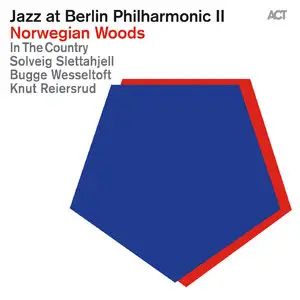 VA - Jazz at Berlin Philharmonic II: Norwegian Woods (2014)
