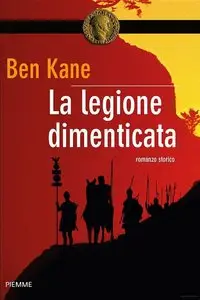 Ben Kane - La legione dimenticata